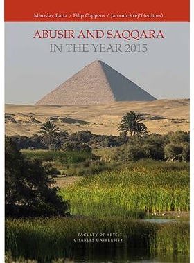 预订 Abusir And Saqqara In The Year 2015 公元2015年阿布西尔和萨卡拉: 9788073087586