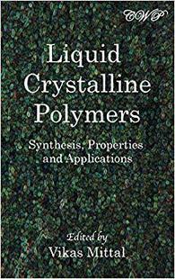 Crystalline Polymers Synthesis and Liquid Properties Applications 预售