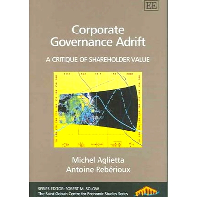 预订 Corporate Governance Adrift: A Critique of Shareholder Value 失控的公司治理:对股东价值的批判: 9781845421373
