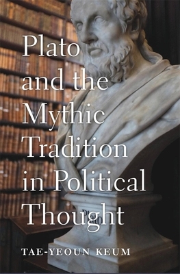 【预订】Plato and the Mythic Tradition in Political Thought 9780674984646