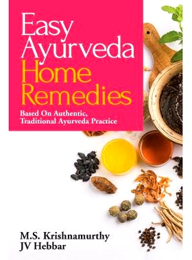 预订 Easy Ayurveda Home Remedies: Based On Authentic, Traditional Ayurveda Practice: 9781684662142