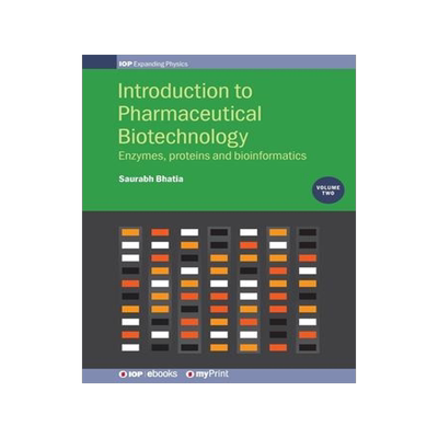 [预订]Introduction to Pharmaceutical Biotechnology, Volume 2: Enzymes, proteins and bioinformatics 9780750318358
