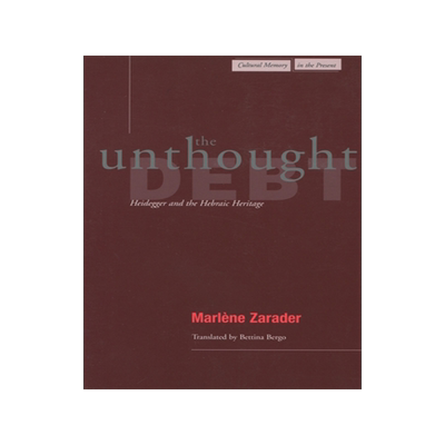 预订 The Unthought Debt: Heidegger and the Hebraic Heritage