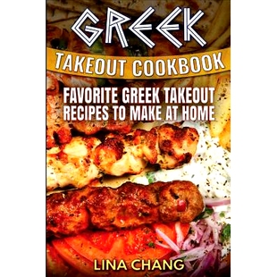 预订 Greek Takeout Cookbook: Favorite Greek Takeout Recipes to Make at Home: 9781535578523