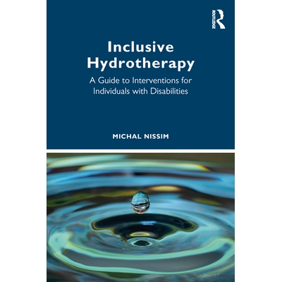 预订 Inclusive Hydrotherapy: A Guide to Interventions for Individuals with Disabilities 包容式水疗：残疾人干预指南: 9781