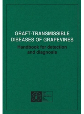 预订 Graft-transmissable Diseases of Grapevines: 9789251032459