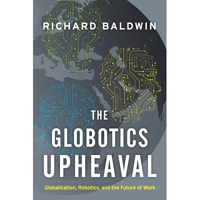 预订 Globotics Upheaval: Globalization, Robotics, and the Future of Work: 9780197518618