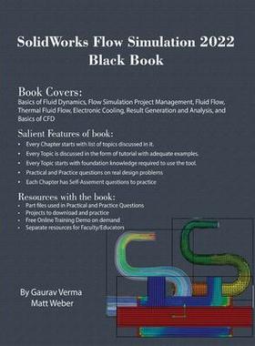 [预订]SolidWorks Flow Simulation 2022 Black Book 9781774590553