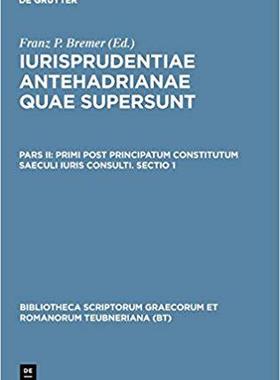 【预订】Primi post principatum constitutum saeculi iuris consulti. Sectio 1 9783598714603