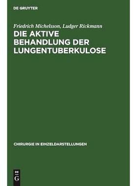 预订 Die aktive Behandlung der Lungentuberkulose: 9783110985443