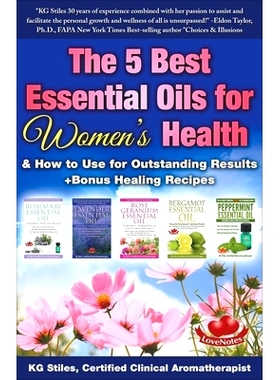 预订 The 5 Best Essential Oils for Women’s Health & How to Use for Outstanding Results +Bonus Healing Recipes: 97813935