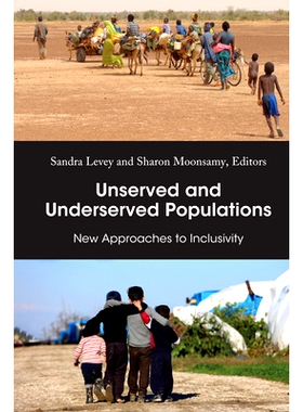 预订 Unserved and Underserved Populations: New Approaches to Inclusivity 未服务和服务不足的人口: 9781433182525