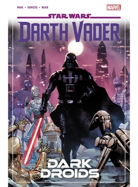 预订 Star Wars: Darth Vader by Greg Pak Vol. 8 - Dark Droids: 9781302954758