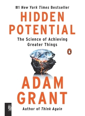 预订 Hidden Potential: The Science of Achieving Greater Things 隐藏的潜力:成就更伟大事业的科学: 9780593512845