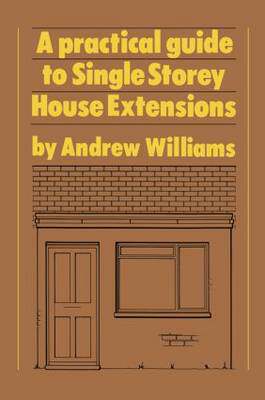 预订 A Practical Guide to Single Storey House Extensions