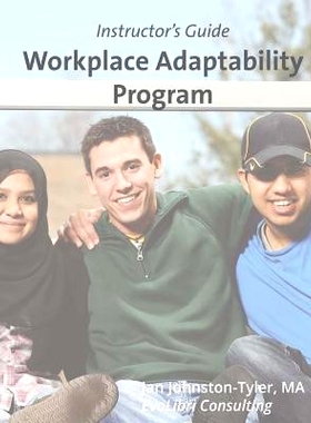 预订 Workplace Adaptability Program: Instructor’s Guide: 9781544029498