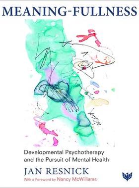[预订]Meaning-Fullness: Developmental Psychotherapy and the Pursuit of Mental Health 9781800131330