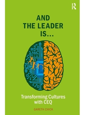 预订 And the Leader is.....: Transforming Cultures with CEQ *是......：用 CEQ 改变文化: 9781912508365