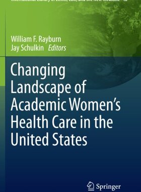 【预订】Changing Landscape of Academic Women’s Health Care in the United States
