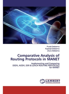 预订 Comparative Analysis of Routing Protocols in MANET: Implementing and ComparingDSDV, AODV, DSR & LEACH ROUTING PROTO