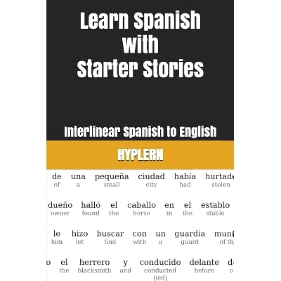预订 Learn Spanish with Starter Stories: Interlinear Spanish to English: 9781988830810