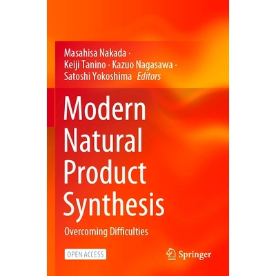 预订 Modern Natural Product Synthesis: Overcoming Difficulties 现代天然产物合成：克服困难（平装）: 9789819716210