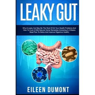 预订 Leaky Gut: Complete Beginners Guide To Leaky Gut: 9798658894997
