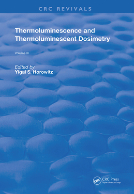 【预订】Thermoluminescence and Thermoluminescent Dosimetry