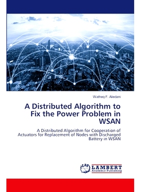 预订 A Distributed Algorithm to Fix the Power Problem in WSAN: 9786207488650