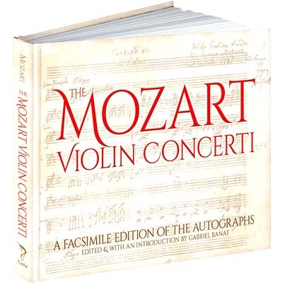 预订 The Mozart Violin Concerti: A Facsimile Edition of the Autographs