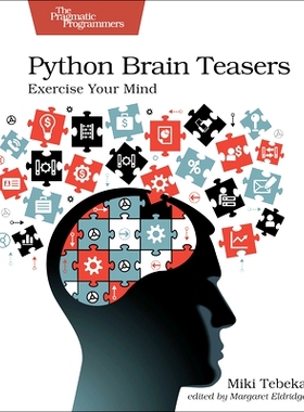 预订 Python Brain Teasers: Exercise Your Mind: 9781680509007