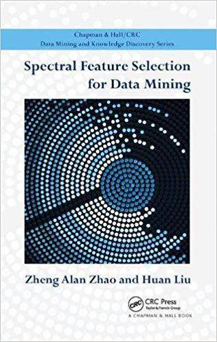 【预售】Spectral Feature Selection for Data Mining