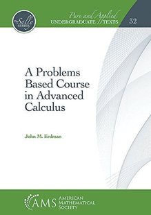【预售】A Problems Based Course in Advanced Calculus