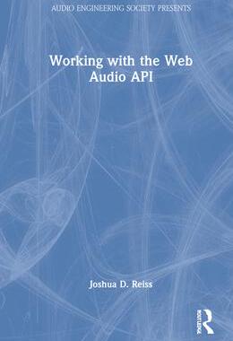[预订]Working with the Web Audio API 9781032118680