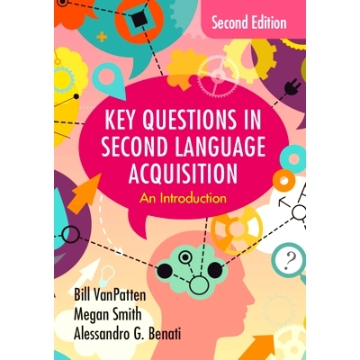 预订 Key Questions in Second Language Acquisition: An Introduction *语言习得中的关键问题导读: 9781009306034