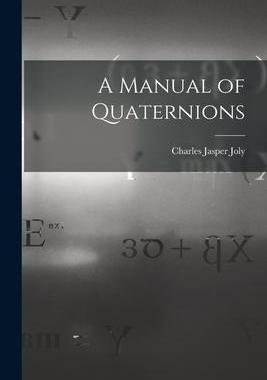[预订]A Manual of Quaternions 9781015884786