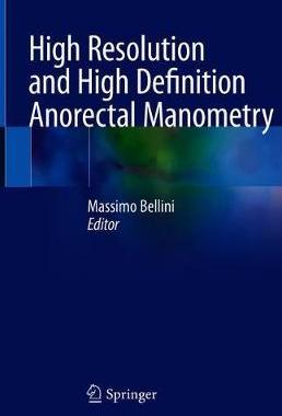 【预订】High Resolution and High Definition Anorectal Manometry