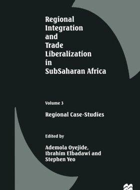 【预订】Regional Integration and Trade Liberalization in SubSaharan Africa 9781349277599