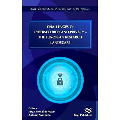预订 Challenges In Cybersecurity And Privacy - The European Research Landscape 网络安全和隐私方面的挑战 - 欧洲研究与前景