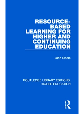 预订 Resource-Based Learning for Higher and Continuing Education 基于资源的高等教育和继续教育: 9781138330115