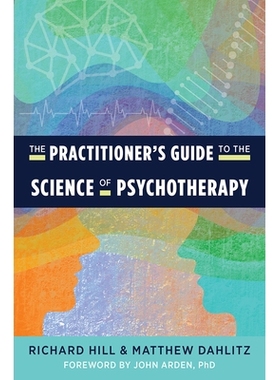 预订 The Practitioner’s Guide to the Science of Psychotherapy 心理治疗科学从业者指南: 9781324016182