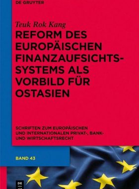 【预订】Reform des europäischen Finanzaufsichtssystems als Vorbild für Ost 9783110288131