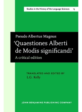 预订 ’Quaestiones Alberti de Modis significandi.’ A critical edition.: 9789027245106