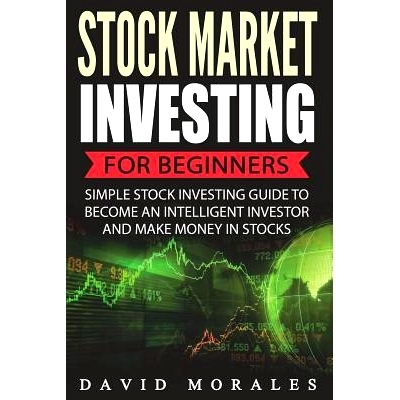 预订 Stock Market Investing for Beginners- Simple Stock Investing Guide to Become an Intelligent Investor and Make Money