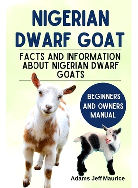 预订 Nigerian Dwarf Goats: Facts And Information About Nigerian Dwarf Goats: 9798332250460