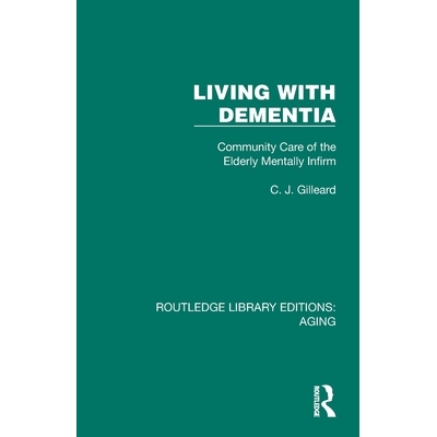 预订 Living with Dementia: Community Care of the Elderly Mentally Infirm 与痴呆症共存：长者及弱智人士的社区照顾（重印版