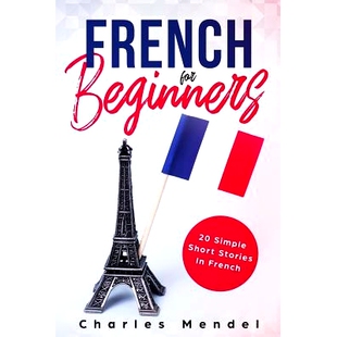 预订 French For Beginners: 20 Simple Stories In French: 9781723865541