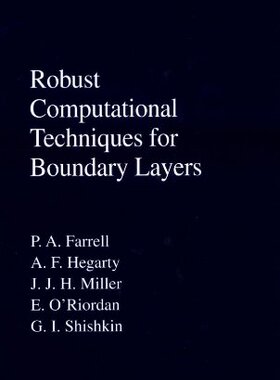 【预订】Robust Computational Techniques for Boundary Layers