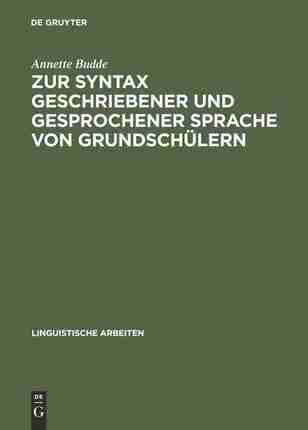 【预订】Zur Syntax geschriebener und gesprochener Sprache von Grundschülern 9783484102781