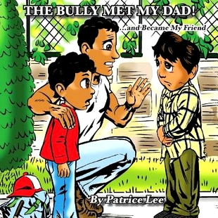 Met Friend The 9780983720799 Became Bully ...and 预订 Dad